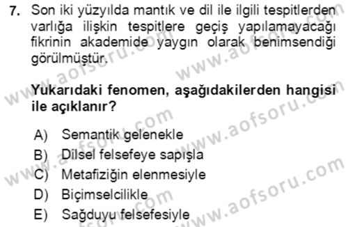 Çağdaş Felsefe 1 Dersi 2023 - 2024 Yılı (Vize) Ara Sınav Soruları 7. Soru