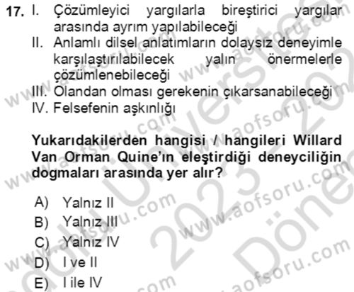 Çağdaş Felsefe 1 Dersi 2023 - 2024 Yılı (Final) Dönem Sonu Sınav Soruları 17. Soru