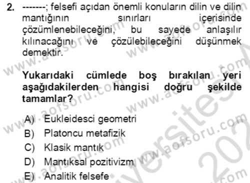 Çağdaş Felsefe 1 Dersi 2023 - 2024 Yılı (Final) Dönem Sonu Sınav Soruları 2. Soru