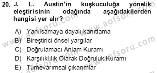 Çağdaş Felsefe 1 Dersi 2023 - 2024 Yılı (Final) Dönem Sonu Sınav Soruları 20. Soru