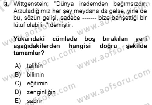 Çağdaş Felsefe 1 Dersi 2023 - 2024 Yılı (Final) Dönem Sonu Sınav Soruları 3. Soru