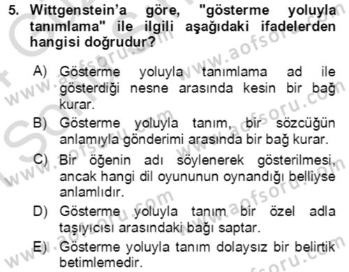 Çağdaş Felsefe 1 Dersi 2023 - 2024 Yılı (Final) Dönem Sonu Sınav Soruları 5. Soru