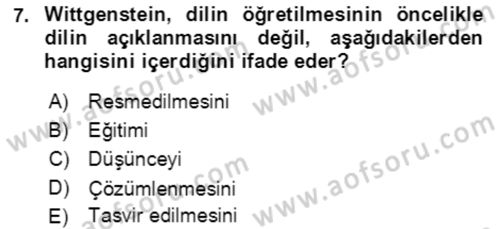 Çağdaş Felsefe 1 Dersi 2023 - 2024 Yılı (Final) Dönem Sonu Sınav Soruları 7. Soru