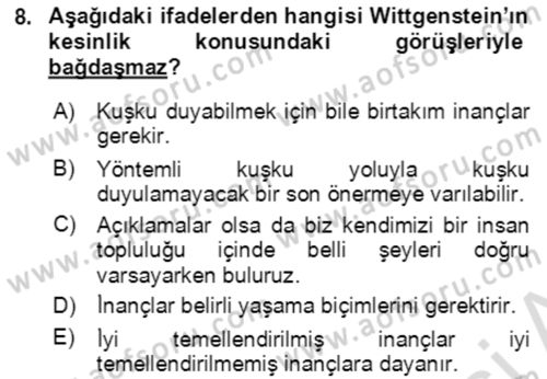 Çağdaş Felsefe 1 Dersi 2023 - 2024 Yılı (Final) Dönem Sonu Sınav Soruları 8. Soru