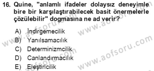 Çağdaş Felsefe 1 Dersi 2024 - 2025 Yılı (Final) Dönem Sonu Sınav Soruları 16. Soru