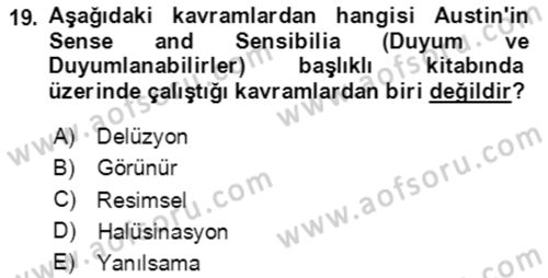 Çağdaş Felsefe 1 Dersi 2024 - 2025 Yılı (Final) Dönem Sonu Sınav Soruları 19. Soru