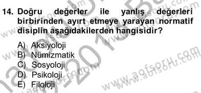 Çağdaş Felsefe 2 Dersi 2012 - 2013 Yılı (Vize) Ara Sınav Soruları 14. Soru
