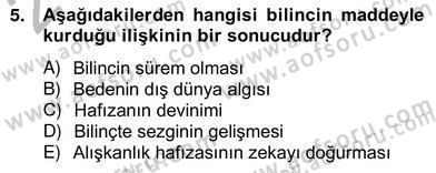 Çağdaş Felsefe 2 Dersi 2012 - 2013 Yılı (Vize) Ara Sınav Soruları 5. Soru
