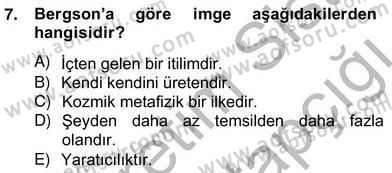 Çağdaş Felsefe 2 Dersi 2012 - 2013 Yılı (Vize) Ara Sınav Soruları 7. Soru