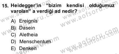 Çağdaş Felsefe 2 Dersi 2013 - 2014 Yılı (Vize) Ara Sınav Soruları 15. Soru