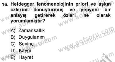 Çağdaş Felsefe 2 Dersi 2013 - 2014 Yılı (Vize) Ara Sınav Soruları 16. Soru