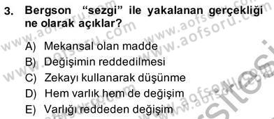 Çağdaş Felsefe 2 Dersi 2013 - 2014 Yılı (Vize) Ara Sınav Soruları 3. Soru