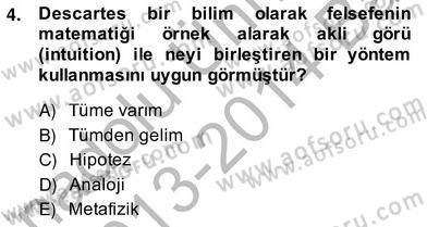 Çağdaş Felsefe 2 Dersi 2013 - 2014 Yılı (Vize) Ara Sınav Soruları 4. Soru