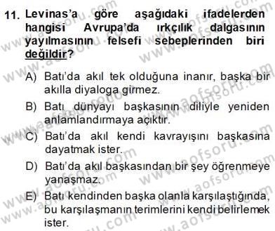 Çağdaş Felsefe 2 Dersi 2013 - 2014 Yılı (Final) Dönem Sonu Sınav Soruları 11. Soru