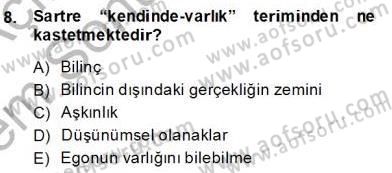 Çağdaş Felsefe 2 Dersi 2013 - 2014 Yılı (Final) Dönem Sonu Sınav Soruları 8. Soru
