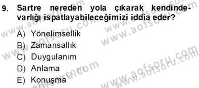 Çağdaş Felsefe 2 Dersi 2013 - 2014 Yılı (Final) Dönem Sonu Sınav Soruları 9. Soru