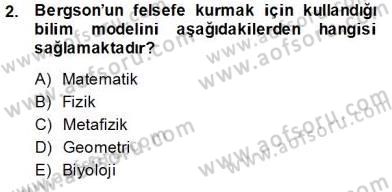 Çağdaş Felsefe 2 Dersi 2013 - 2014 Yılı Tek Ders Sınav Soruları 2. Soru
