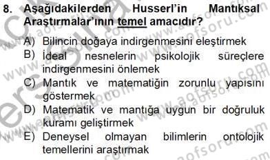 Çağdaş Felsefe 2 Dersi 2013 - 2014 Yılı Tek Ders Sınav Soruları 8. Soru