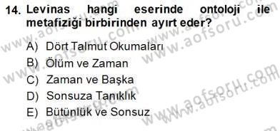 Çağdaş Felsefe 2 Dersi 2014 - 2015 Yılı (Final) Dönem Sonu Sınav Soruları 14. Soru