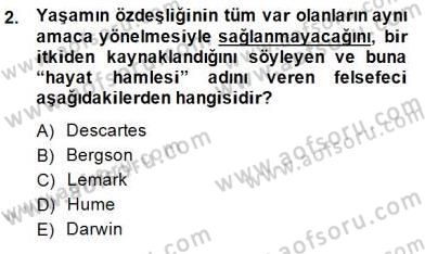 Çağdaş Felsefe 2 Dersi 2014 - 2015 Yılı (Final) Dönem Sonu Sınav Soruları 2. Soru