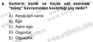Çağdaş Felsefe 2 Dersi 2014 - 2015 Yılı (Final) Dönem Sonu Sınav Soruları 8. Soru