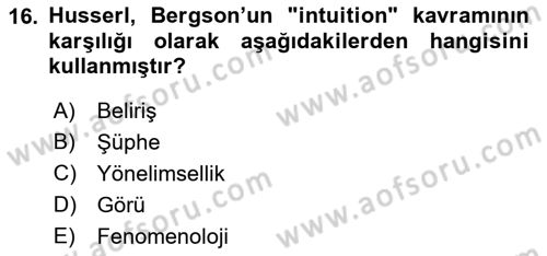 Çağdaş Felsefe 2 Dersi 2015 - 2016 Yılı (Vize) Ara Sınav Soruları 16. Soru