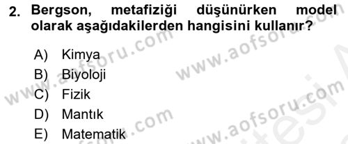Çağdaş Felsefe 2 Dersi 2017 - 2018 Yılı (Vize) Ara Sınav Soruları 2. Soru