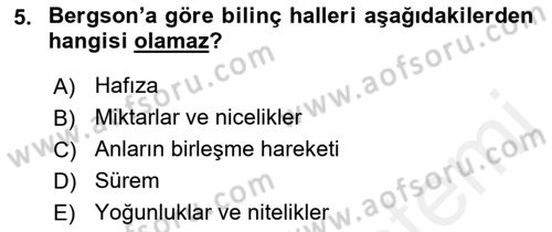 Çağdaş Felsefe 2 Dersi 2017 - 2018 Yılı (Vize) Ara Sınav Soruları 5. Soru