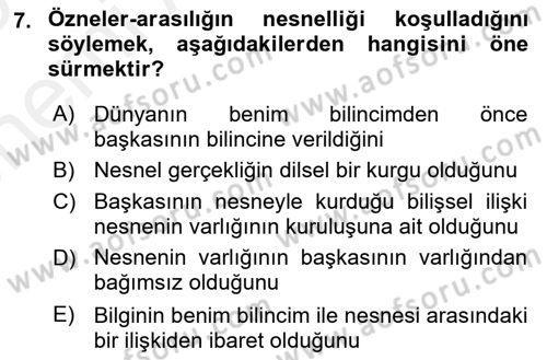 Çağdaş Felsefe 2 Dersi 2017 - 2018 Yılı (Vize) Ara Sınav Soruları 7. Soru