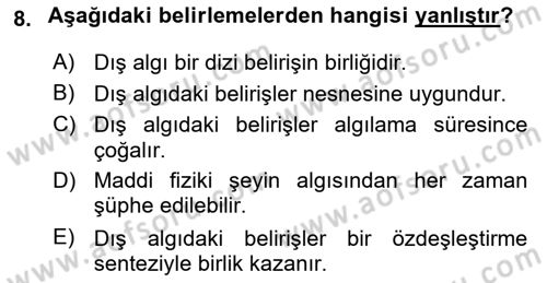 Çağdaş Felsefe 2 Dersi 2017 - 2018 Yılı (Vize) Ara Sınav Soruları 8. Soru
