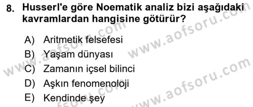 Çağdaş Felsefe 2 Dersi 2018 - 2019 Yılı (Vize) Ara Sınav Soruları 8. Soru