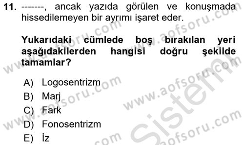 Çağdaş Felsefe 2 Dersi 2020 - 2021 Yılı Yaz Okulu Sınavı 11. Soru