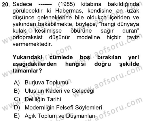 Çağdaş Felsefe 2 Dersi 2020 - 2021 Yılı Yaz Okulu Sınavı 20. Soru