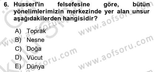Çağdaş Felsefe 2 Dersi 2021 - 2022 Yılı Yaz Okulu Sınav Soruları 6. Soru