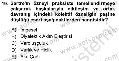 Çağdaş Felsefe 2 Dersi 2023 - 2024 Yılı (Vize) Ara Sınav Soruları 19. Soru