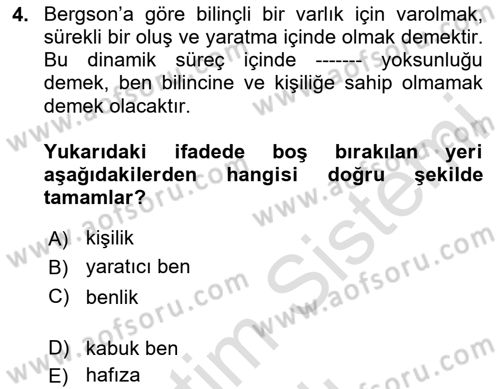 Çağdaş Felsefe 2 Dersi 2023 - 2024 Yılı (Vize) Ara Sınav Soruları 4. Soru