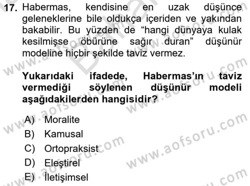 Çağdaş Felsefe 2 Dersi 2023 - 2024 Yılı (Final) Dönem Sonu Sınav Soruları 17. Soru