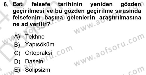 Çağdaş Felsefe 2 Dersi 2023 - 2024 Yılı (Final) Dönem Sonu Sınav Soruları 6. Soru