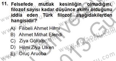 Türkiye´de Felsefenin Gelişimi 1 Dersi Ara Sınavı Deneme Sınav Soruları 11. Soru