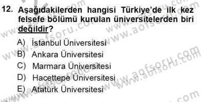 Türkiye´de Felsefenin Gelişimi 1 Dersi Ara Sınavı Deneme Sınav Soruları 12. Soru