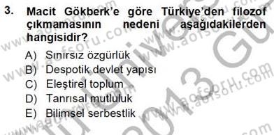 Türkiye´de Felsefenin Gelişimi 1 Dersi Ara Sınavı Deneme Sınav Soruları 3. Soru