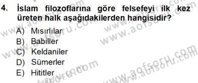 Türkiye´de Felsefenin Gelişimi 1 Dersi 2012 - 2013 Yılı (Vize) Ara Sınav Soruları 4. Soru