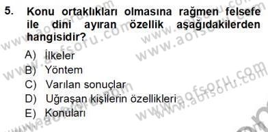 Türkiye´de Felsefenin Gelişimi 1 Dersi 2012 - 2013 Yılı (Vize) Ara Sınav Soruları 5. Soru