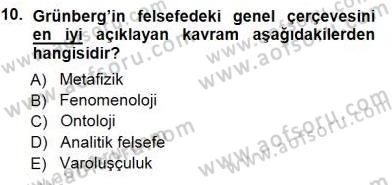 Türkiye´de Felsefenin Gelişimi 1 Dersi 2012 - 2013 Yılı (Final) Dönem Sonu Sınav Soruları 10. Soru