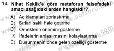 Türkiye´de Felsefenin Gelişimi 1 Dersi 2012 - 2013 Yılı (Final) Dönem Sonu Sınav Soruları 13. Soru
