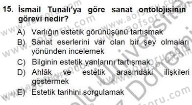 Türkiye´de Felsefenin Gelişimi 1 Dersi 2012 - 2013 Yılı (Final) Dönem Sonu Sınav Soruları 15. Soru
