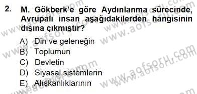 Türkiye´de Felsefenin Gelişimi 1 Dersi 2012 - 2013 Yılı (Final) Dönem Sonu Sınav Soruları 2. Soru