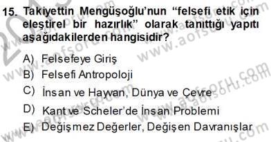 Türkiye´de Felsefenin Gelişimi 1 Dersi Ara Sınavı Deneme Sınav Soruları 15. Soru