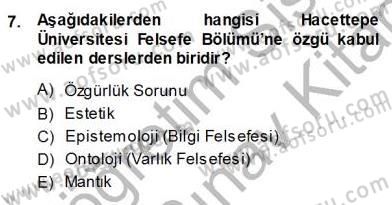 Türkiye´de Felsefenin Gelişimi 1 Dersi 2013 - 2014 Yılı (Vize) Ara Sınav Soruları 7. Soru