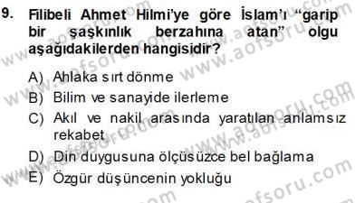 Türkiye´de Felsefenin Gelişimi 1 Dersi 2013 - 2014 Yılı (Vize) Ara Sınav Soruları 9. Soru